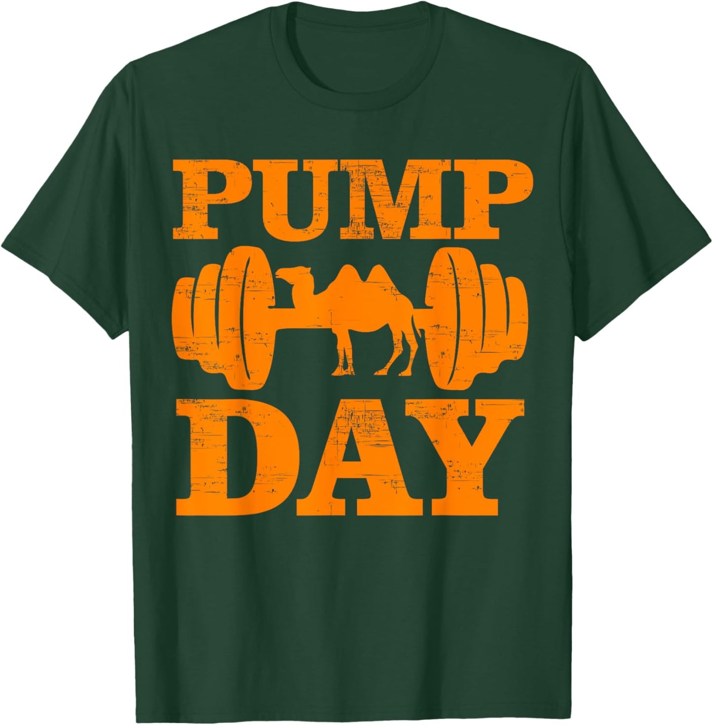 Funny Pump Day Hump Day Camel Weight Lifting Training Gym T-Shirt - T-Shirt | Forest