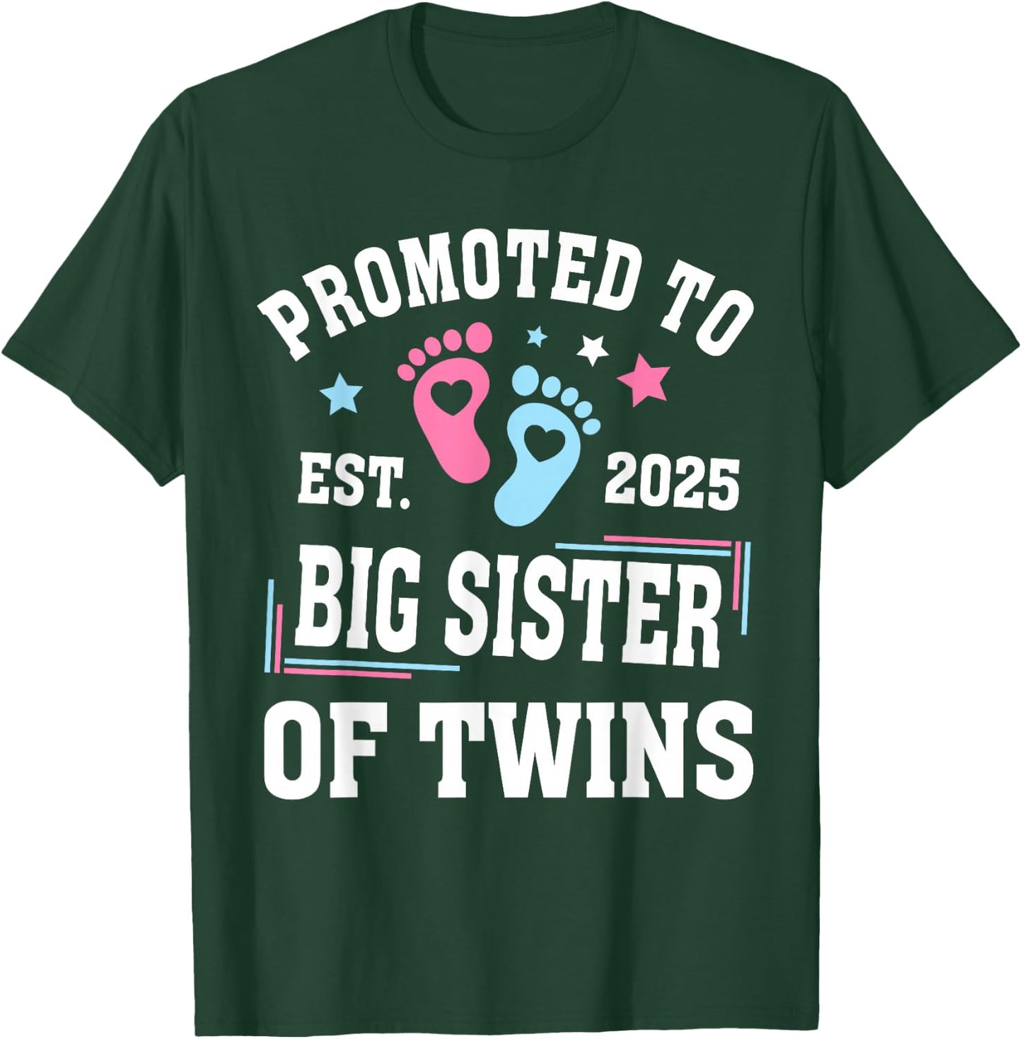 Promoted to Big Sister of Twins Est 2025 Gender Reveal T-Shirt - T-Shirt | Forest