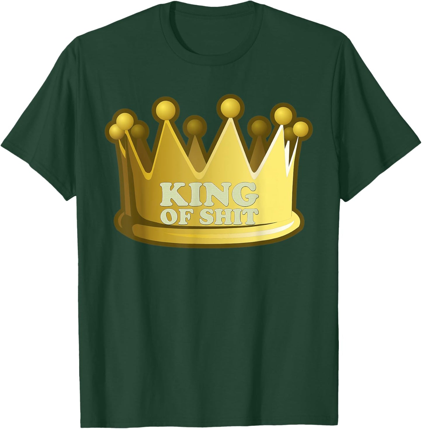 King Of Shit Funny Scientist Toilet Joke Gag Gift T-Shirt - T-Shirt | Forest