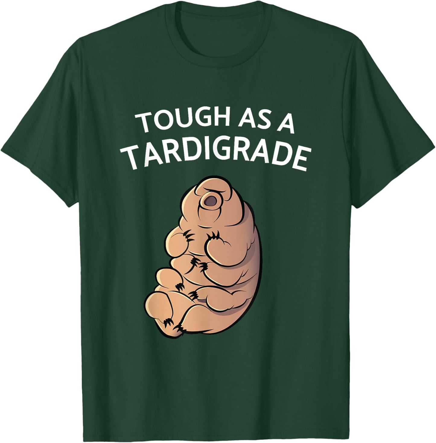 Touch As A Tardigrade I Tardigrade Water Bear Biology T-Shirt - T-Shirt | Forest