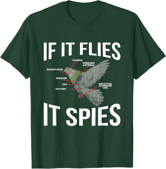 If It Flies It Spies Cool Pigeon Funny Pigeon Design Doves T-Shirt - T-Shirt | Forest