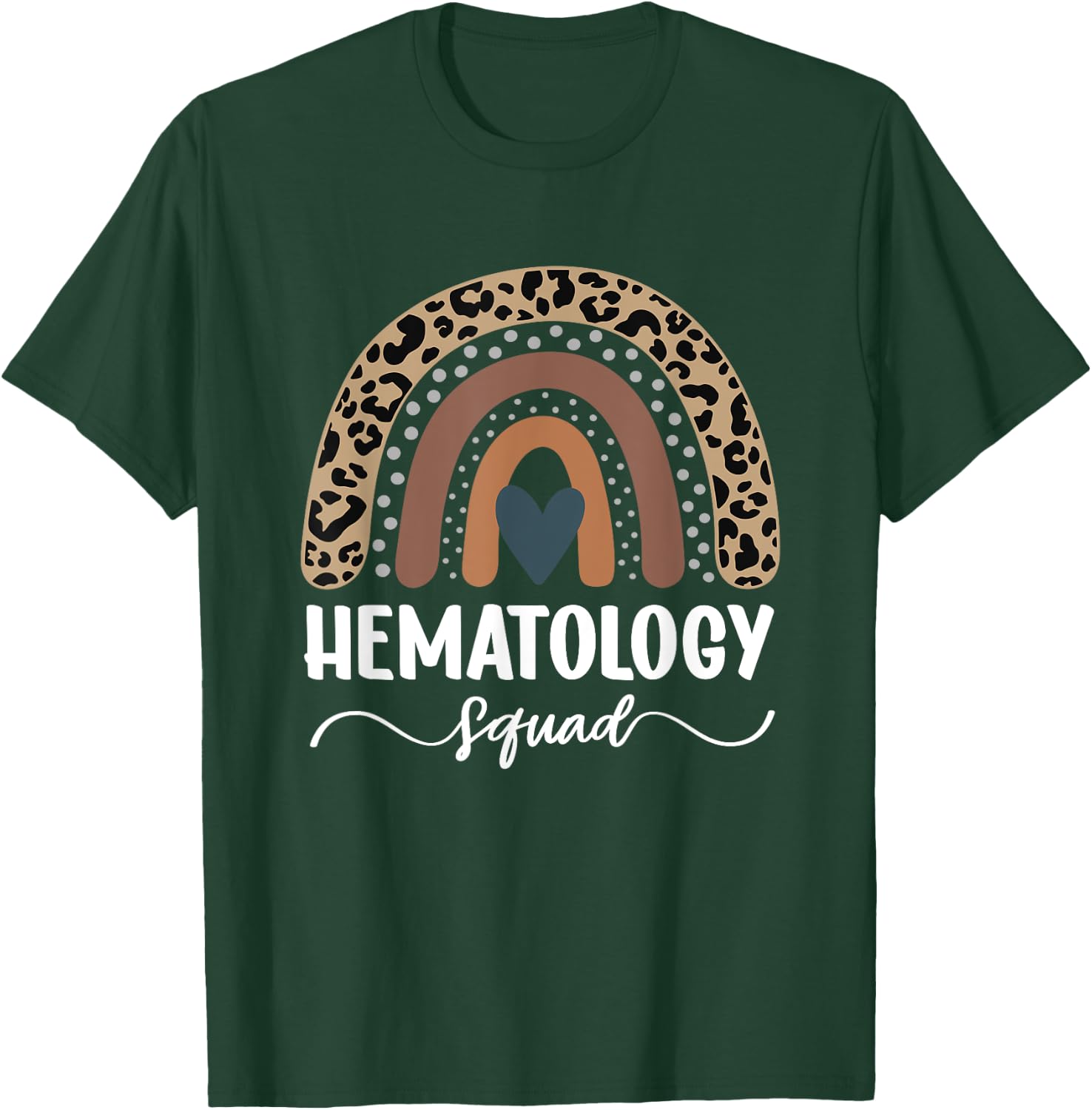 Hematology Squad, Leopard Rainbow Hematology Nurse Team T-Shirt - T-Shirt | Forest