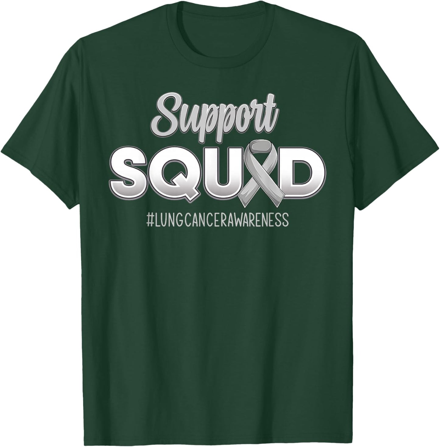 Support Squad Lung Cancer Awareness Strong Fight Men Women T-Shirt - T-Shirt | Forest