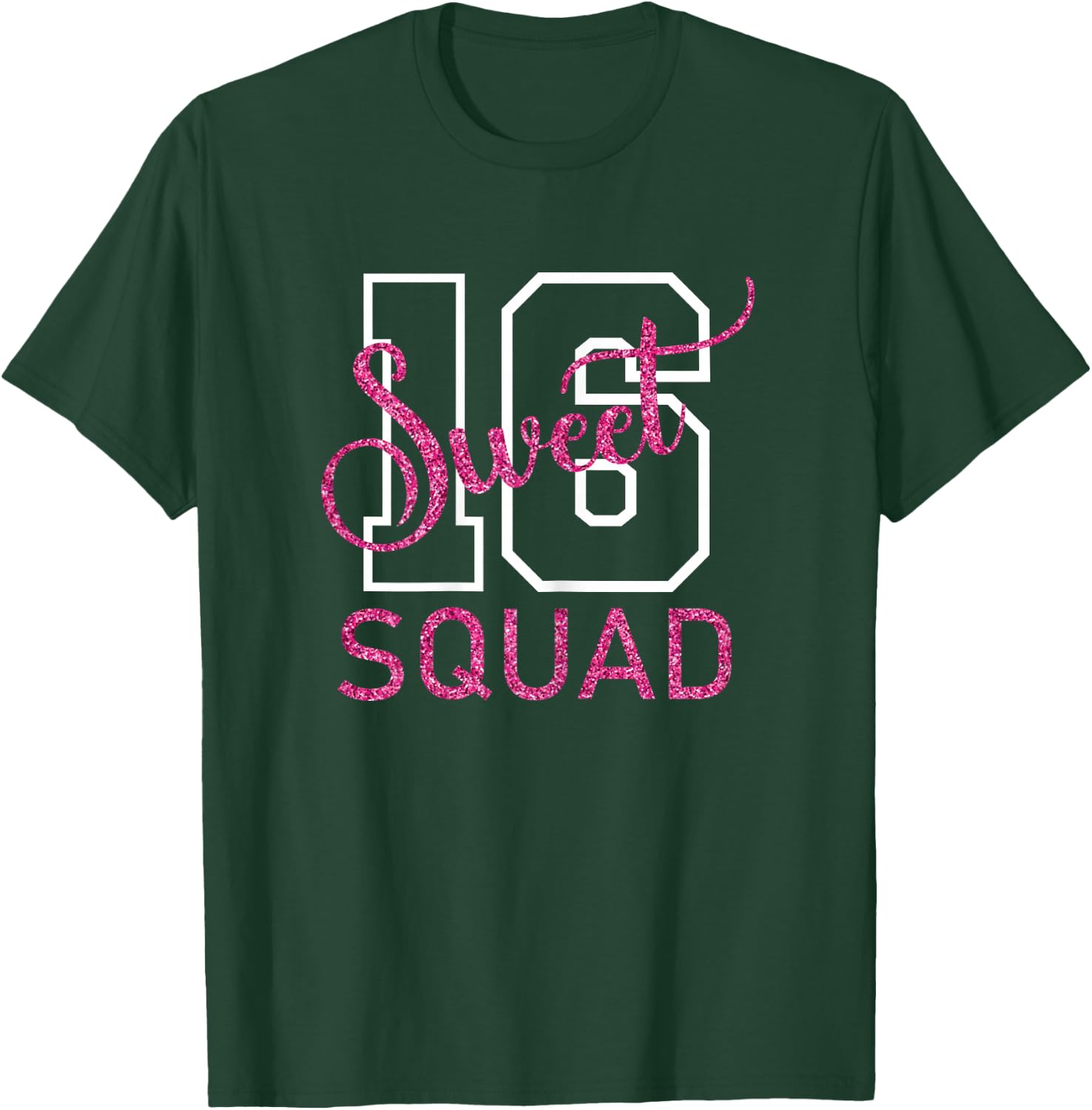 Sweet 16 Squad Sixteen 16th Birthday Party 16 Years Old Girl T-Shirt - T-Shirt | Forest