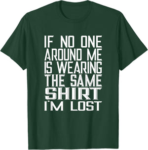Matching Vacation Shirt Friends Family Cruise Trip I'm Lost T-Shirt - T-Shirt | Forest