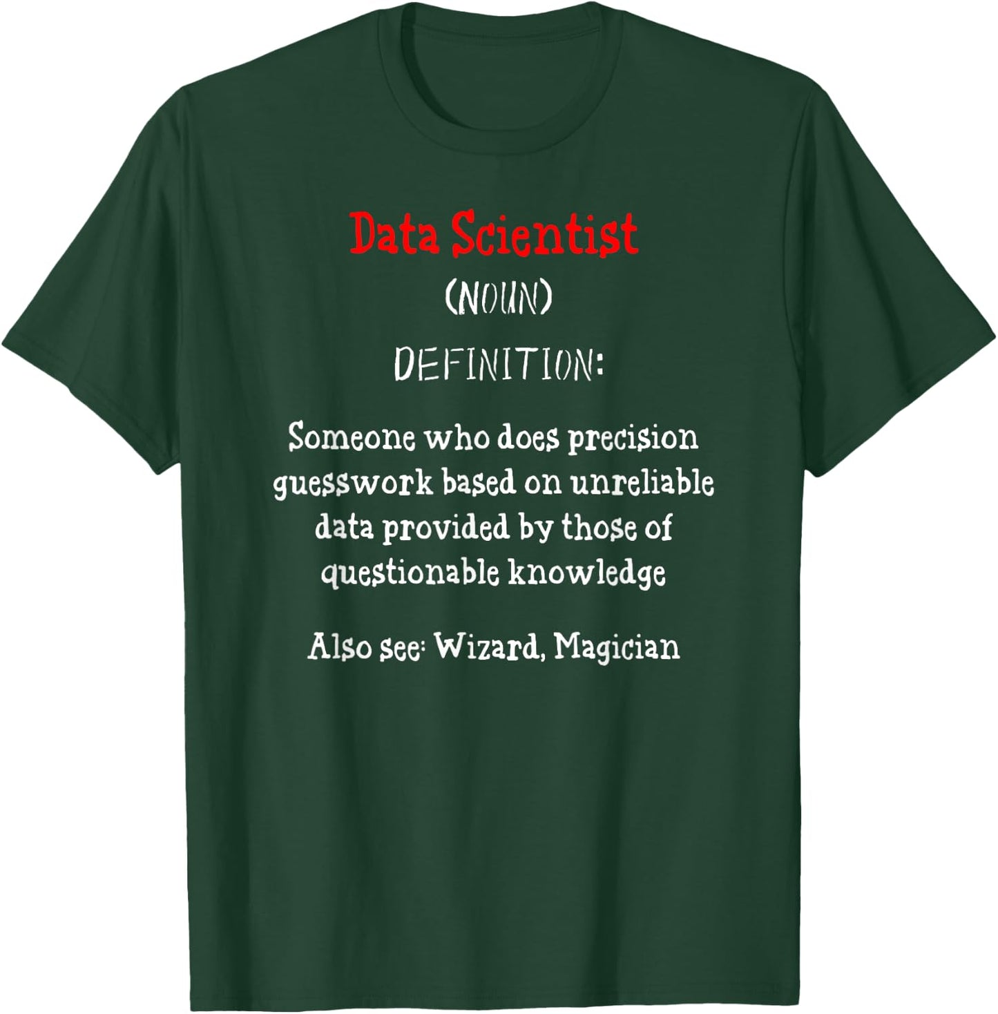 Data Analyst Nerd Data Engineer - Big Data Science T-Shirt - T-Shirt | Forest