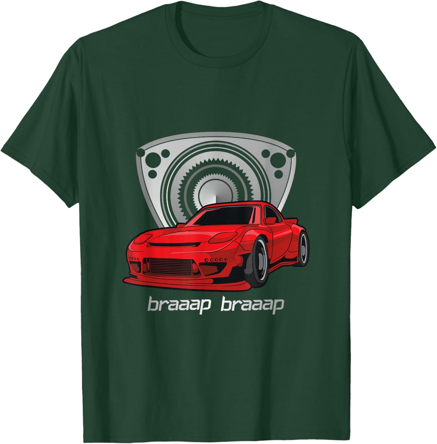 Rotary Engine 13B Auto Meet Tuning Rx Japan Rotorlife BRAAP T-Shirt - T-Shirt | Forest