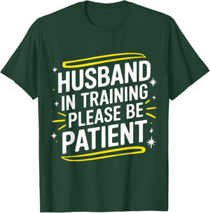 Husband Husband In Training Please Be Patient T-Shirt - T-Shirt | Forest