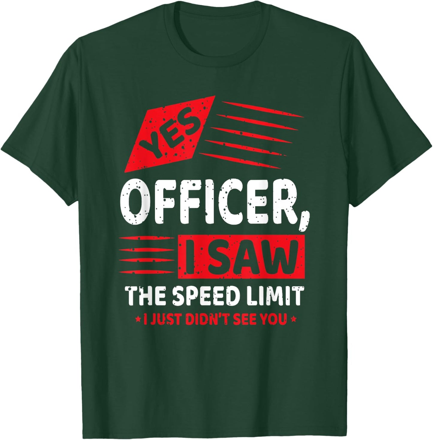 Funny Yes Officer Muscle Car Speedlimit Gears Mechanic T-Shirt - T-Shirt | Forest