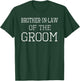 Brother-in-law of the groom - coordination wedding party T-Shirt - T-Shirt | Forest