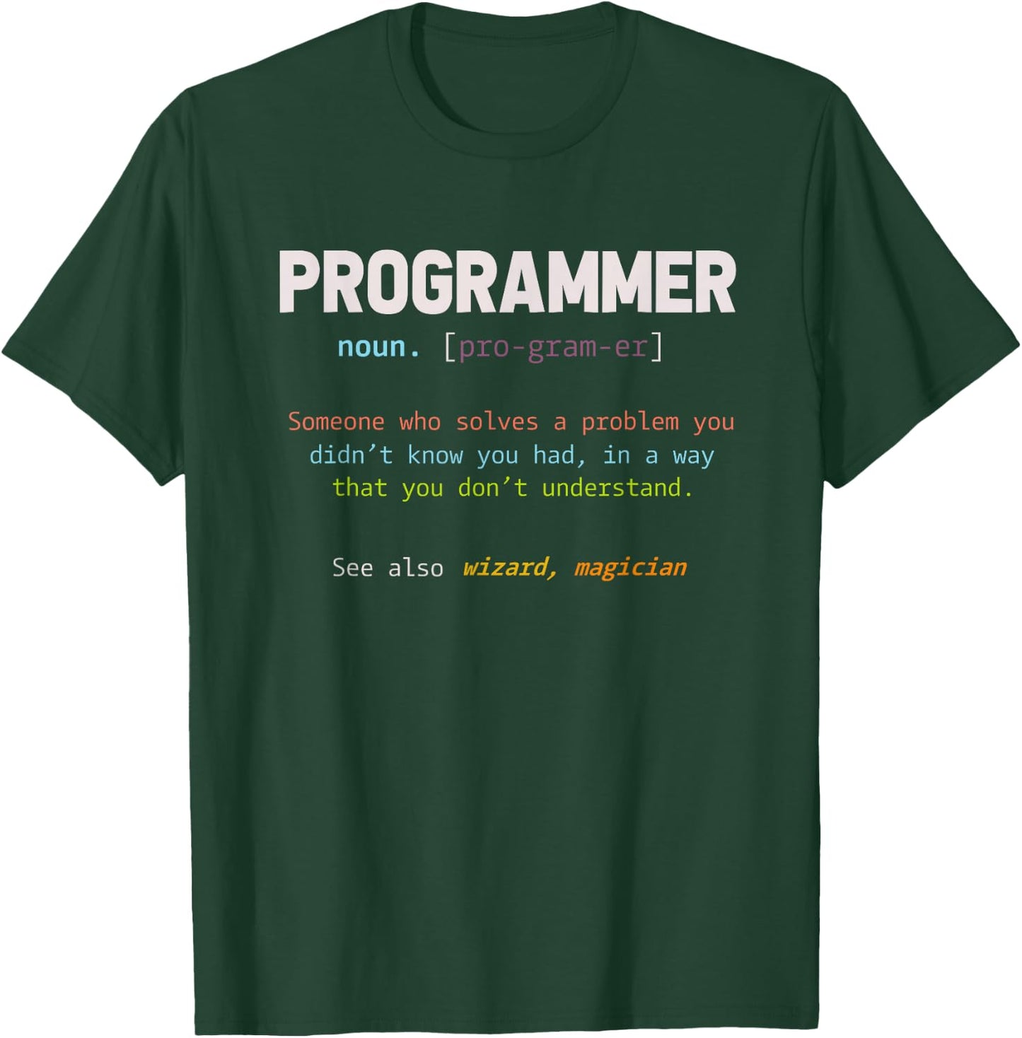 Computer Geek Nerd Gift Funny Programmer T-Shirt - T-Shirt | Forest