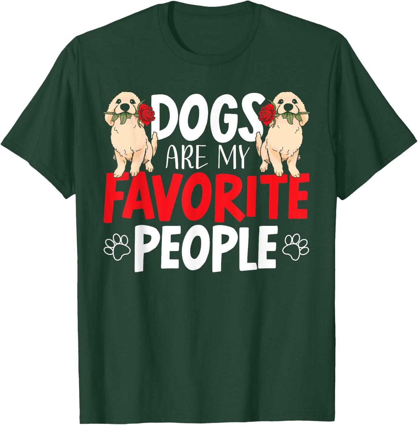 Dogs Are My Favorite People Labrador Retriever Dog Lab Women T-Shirt - T-Shirt | Forest