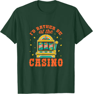 I would rather be in the casino T-Shirt - T-Shirt | Forest