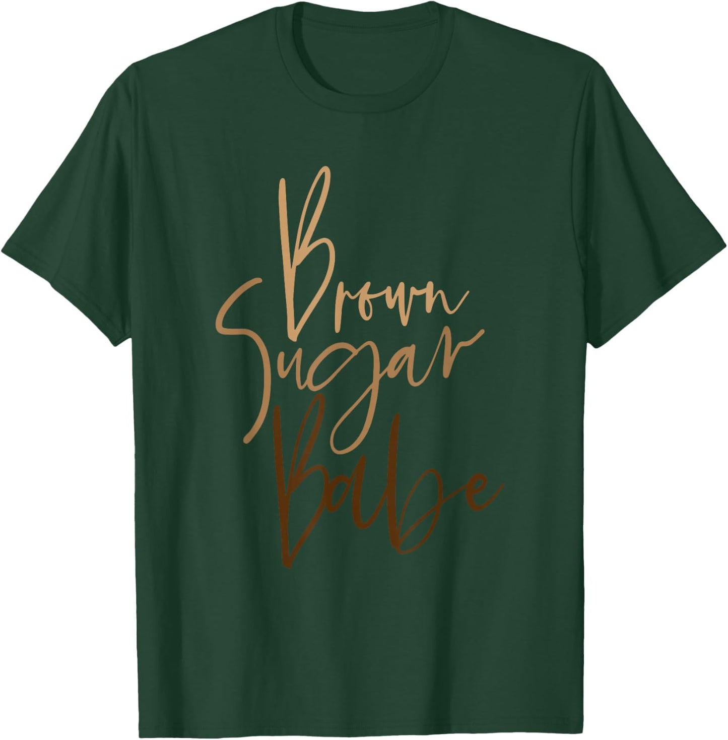 Brown Sugar Babe Black Women Babe Afro Queen Pride Melanin T-Shirt - T-Shirt | Forest