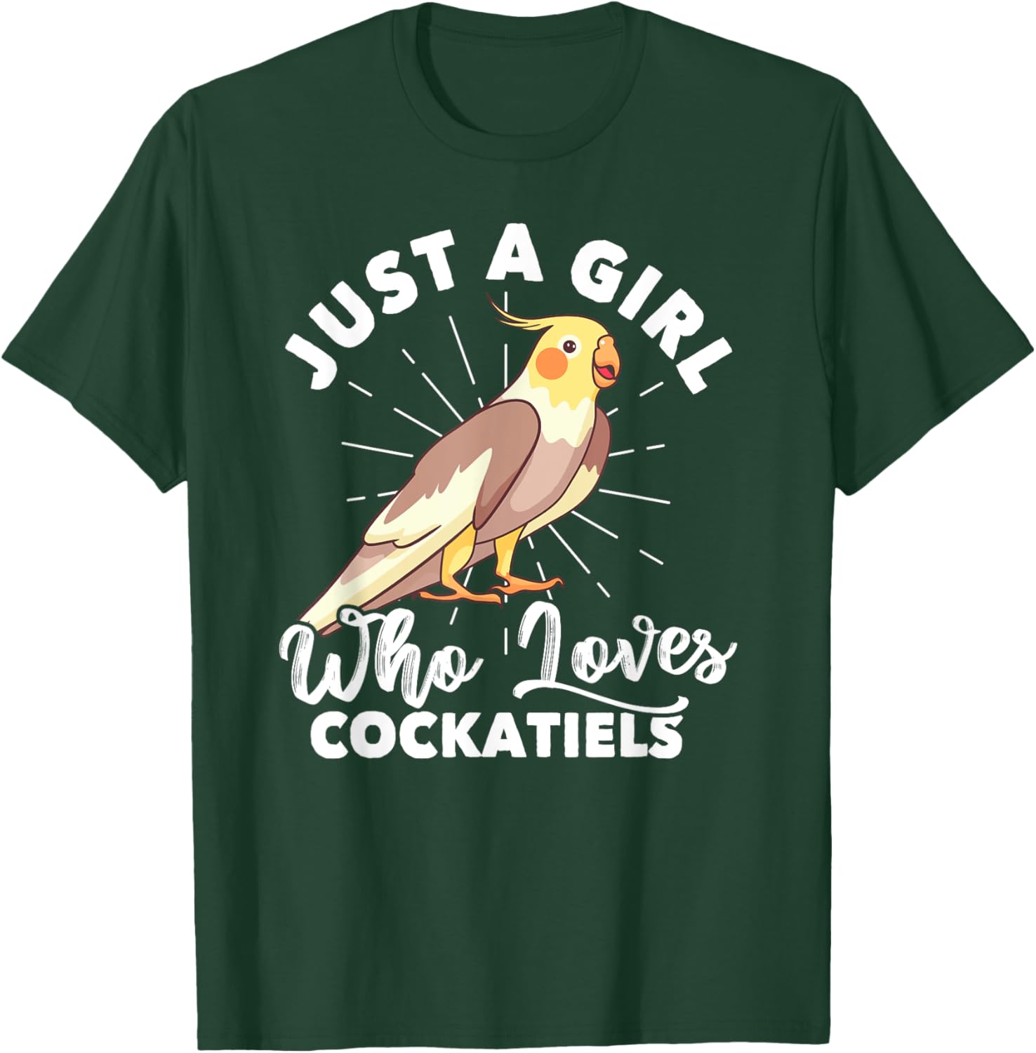 Just A Girl Who Loves Cockatiels Lover Ornithologist T-Shirt - T-Shirt | Forest