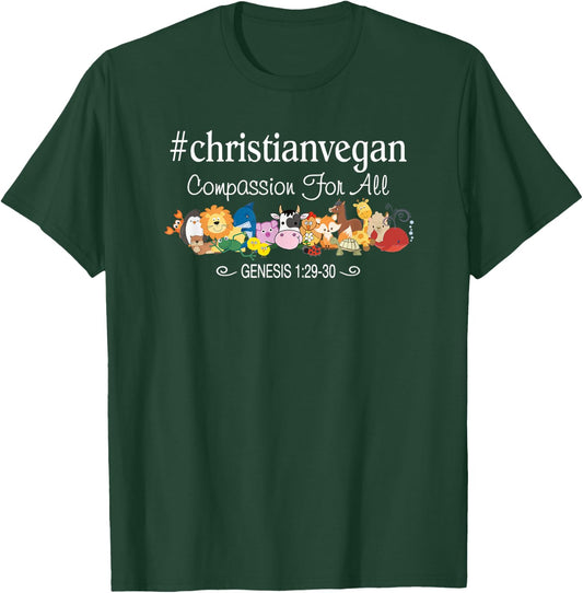 Christian Vegan Compassion For All Bible Verse T-Shirt - T-Shirt | Forest