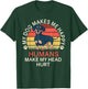 My Dog Makes Me Happy Humans Make My Head Hurt Dachshund T-Shirt - T-Shirt | Forest