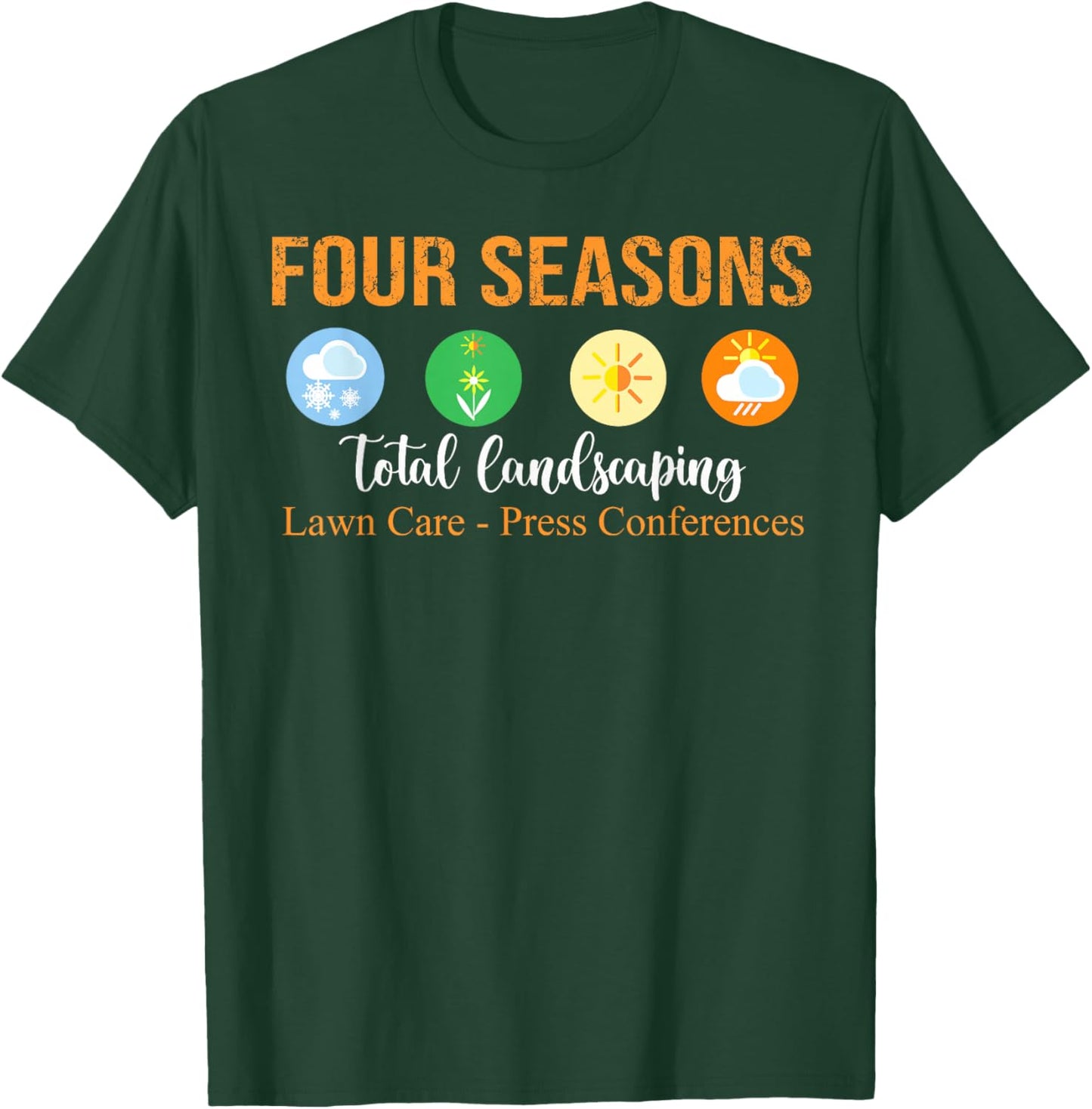 Four Season Total Landscaping - Graphic T-Shirt - T-Shirt | Forest