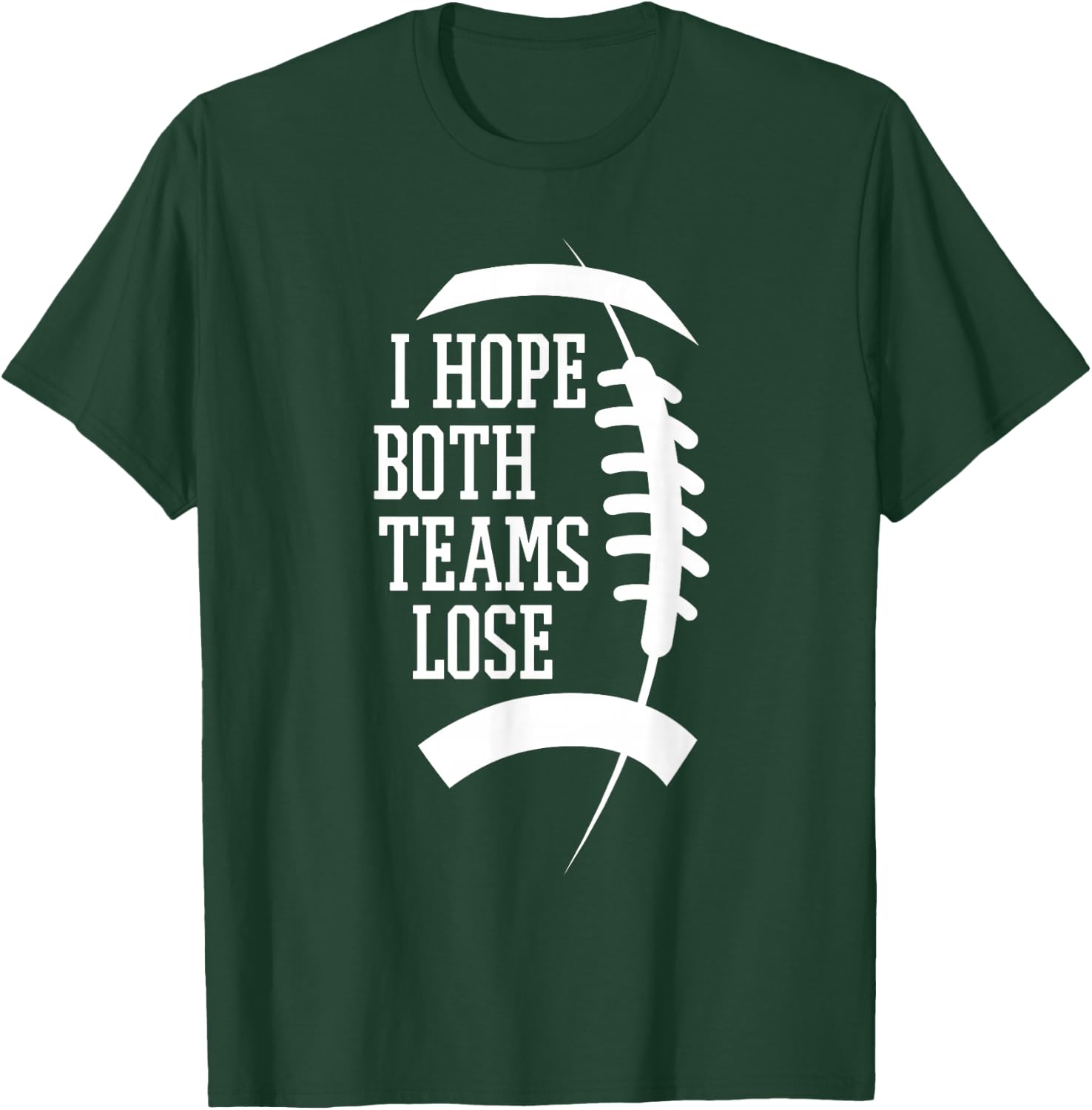I Hope Both Teams Lose And Sports Fan -Adults, -Kids Black Short Sleeve T-Shirt - T-Shirt | Forest