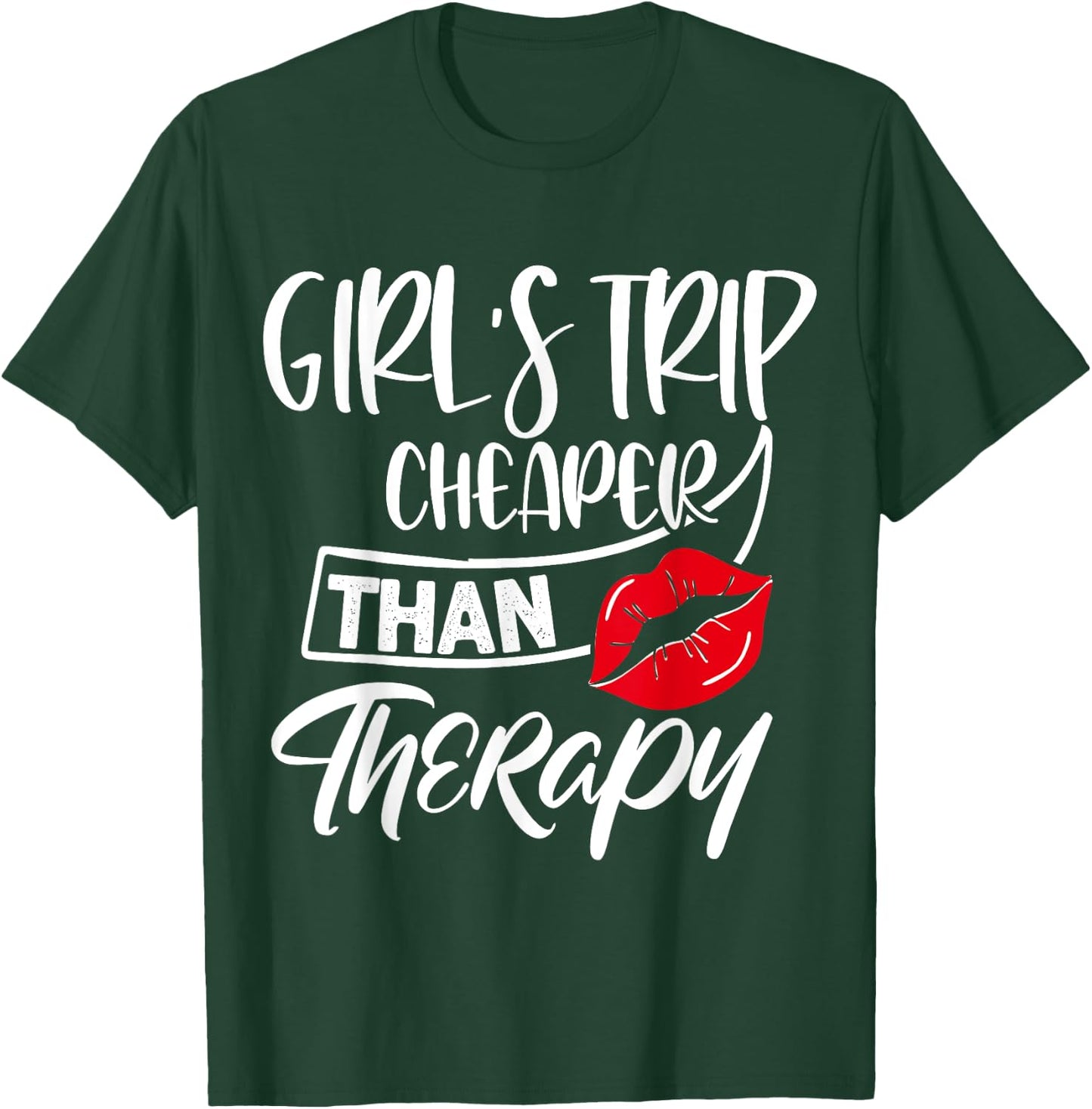 Girls Trip Cheaper than a Therapy Funny Travel Matching T-Shirt - T-Shirt | Forest