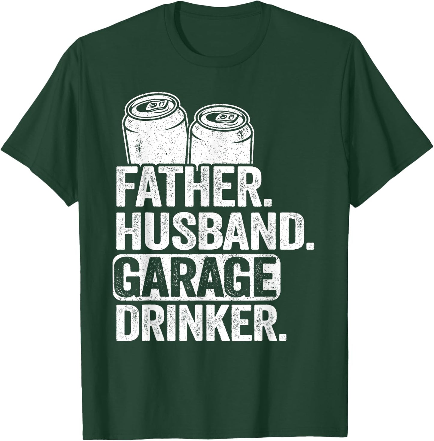 Beer Drinking Vintage Dad Father Husband Garage Drinker T-Shirt - T-Shirt | Forest