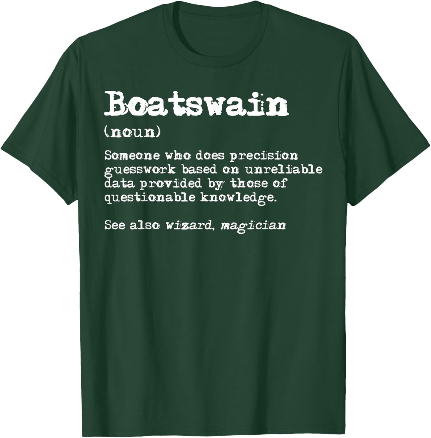 Boatswain Funny Job Definition T-Shirt - T-Shirt | Forest
