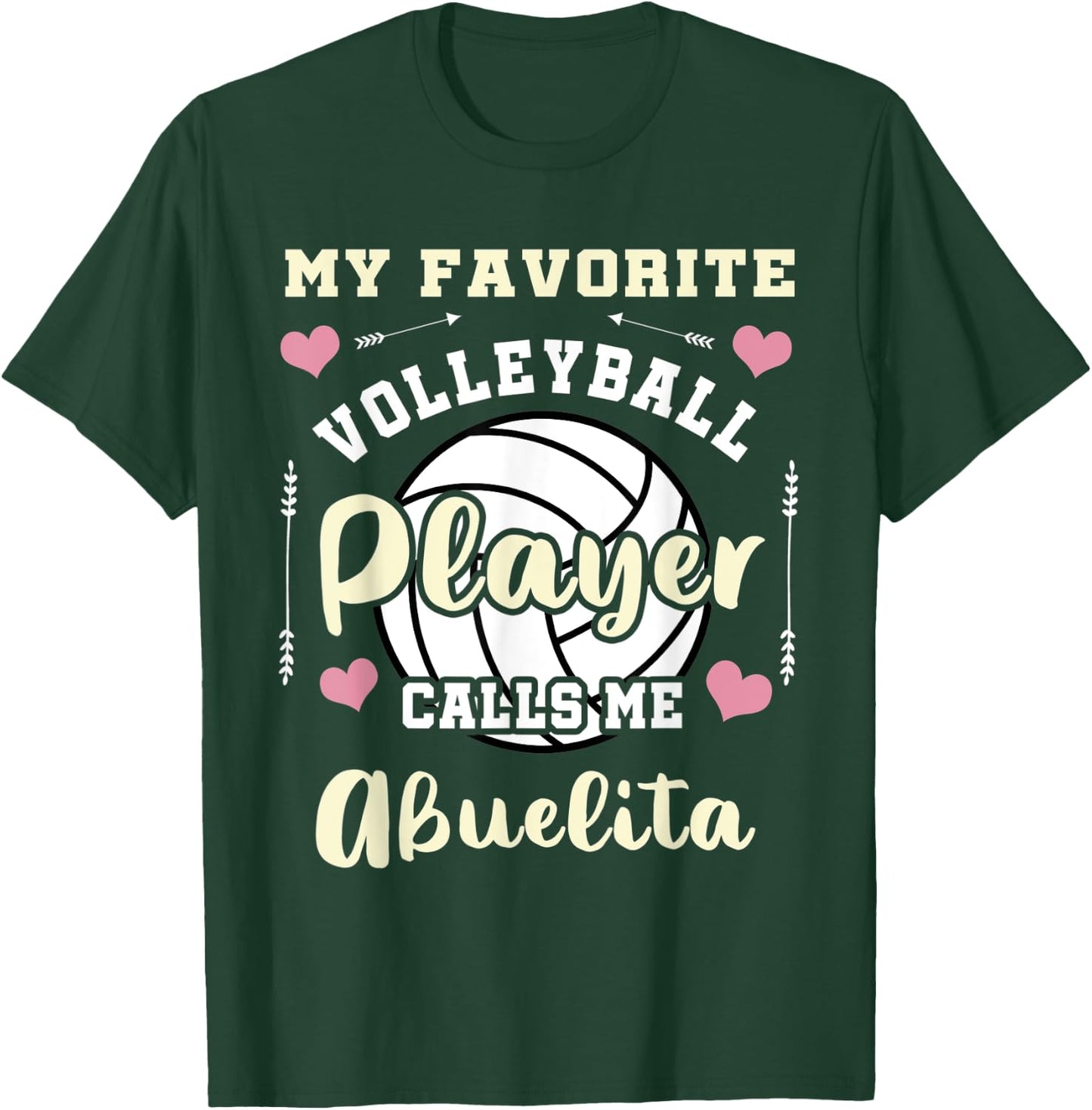 My Favorite Volleyball Player Calls Me Abuelita T-Shirt - T-Shirt | Forest
