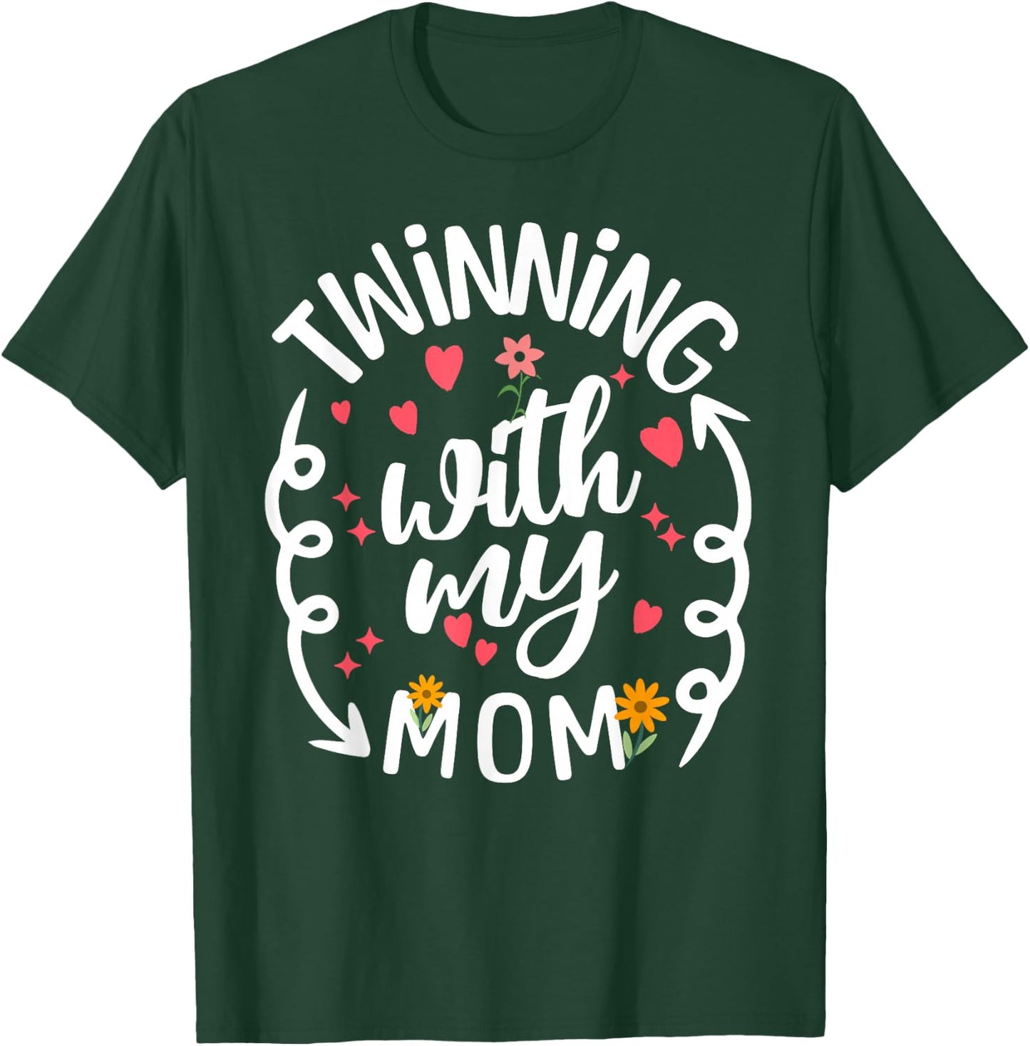 Twinning With My Mama Daughter Twin Matching Mom & Daughter T-Shirt - T-Shirt | Forest