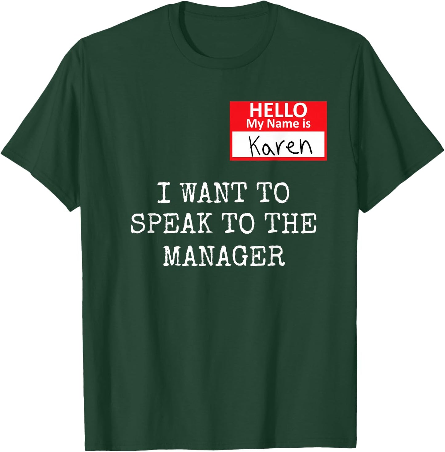 Funny Karen Meme My name is Karen I Need to Talk to Manager T-Shirt - T-Shirt | Forest