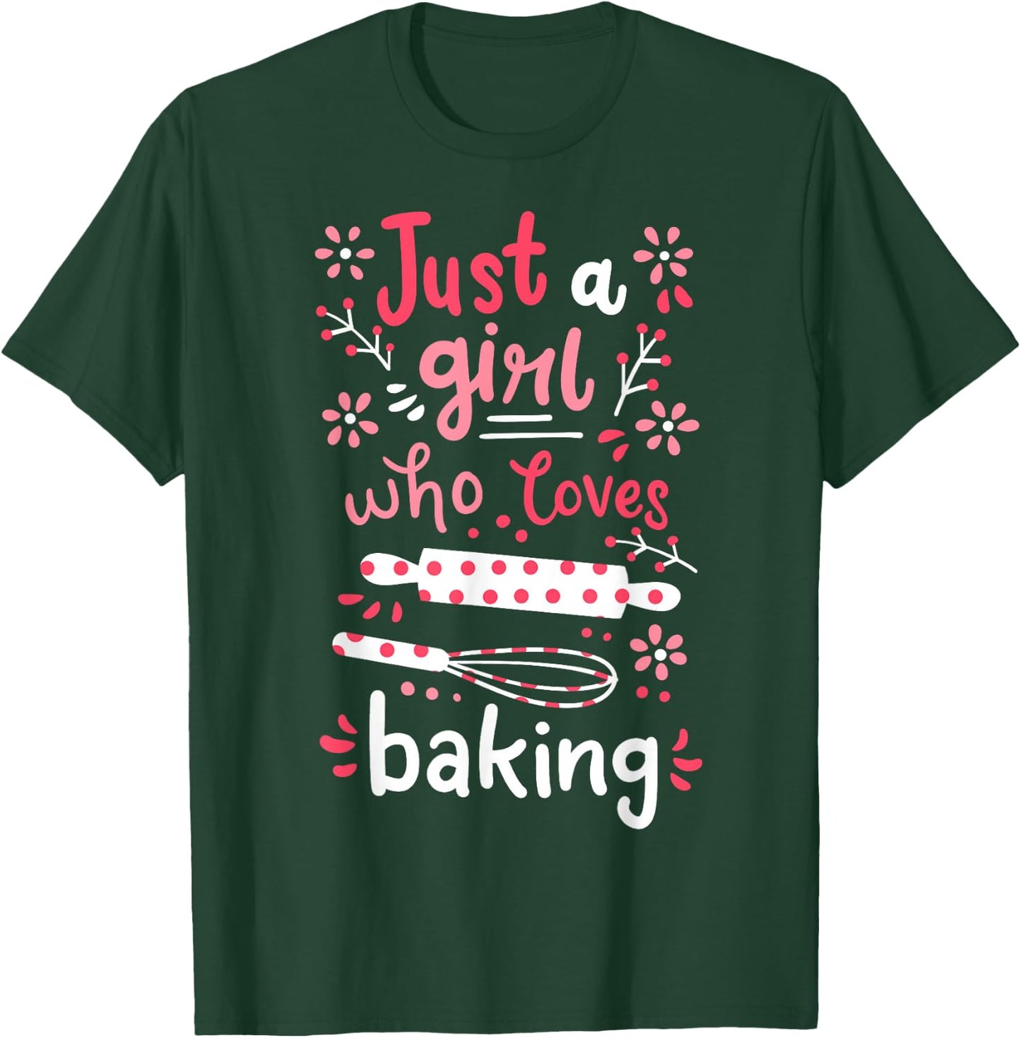 Baking Baker Just a Girl Who Likes to Bake T-Shirt - T-Shirt | Forest