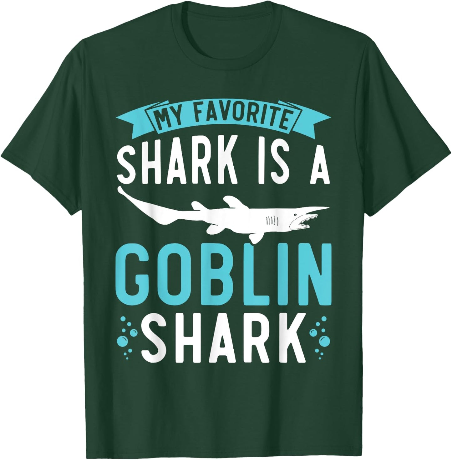 My Favorite Shark Is A Goblin Shark Animal Lover T-Shirt - T-Shirt | Forest