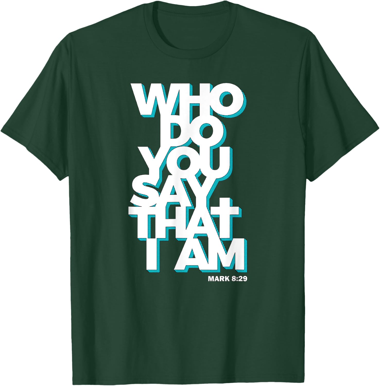 Jesus Quote Shirt - Who Do You Say That I Am T-Shirt - T-Shirt | Forest