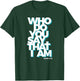 Jesus Quote Shirt - Who Do You Say That I Am T-Shirt - T-Shirt | Forest