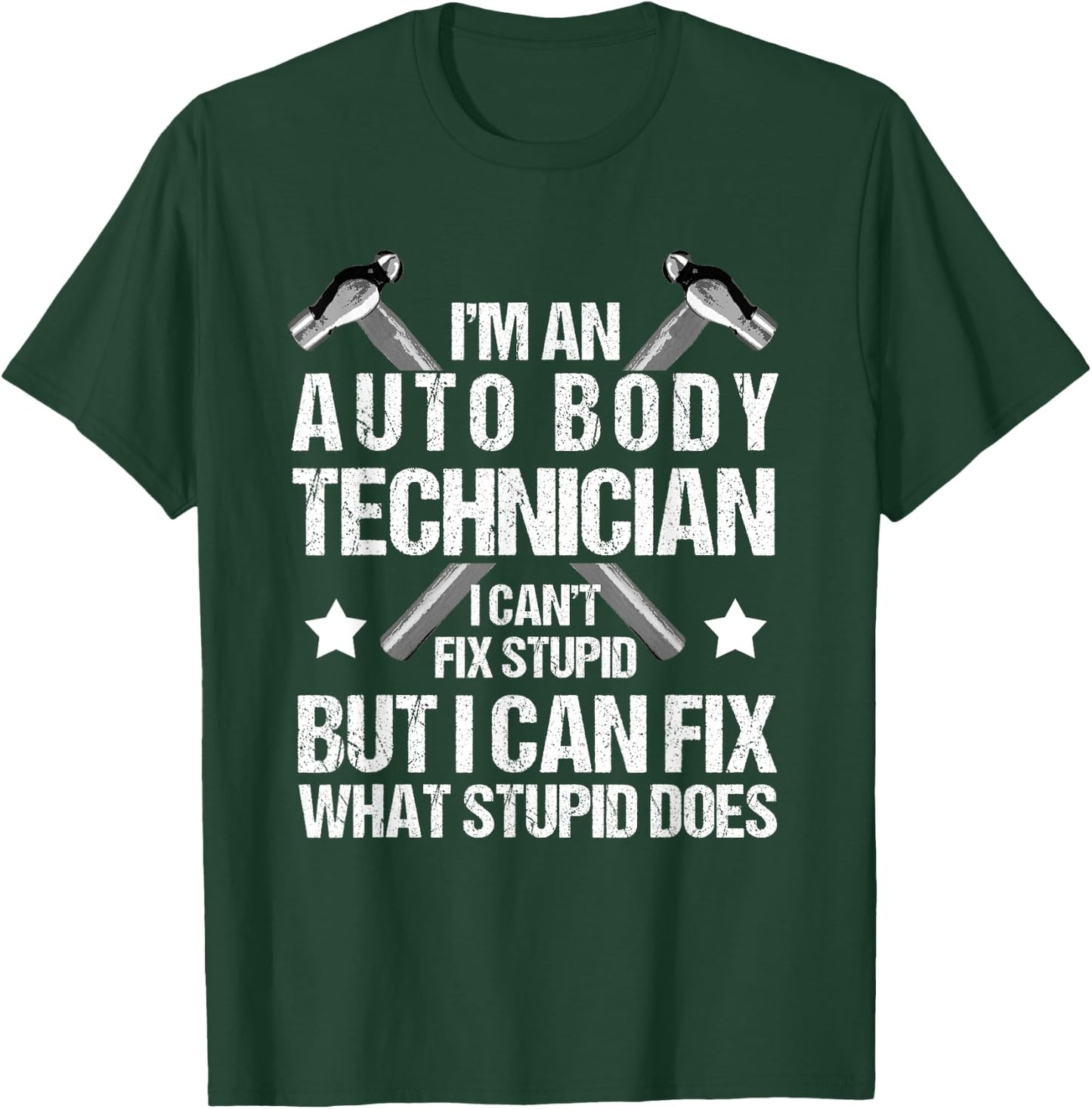 Funny Auto Body Technician T-Shirt - T-Shirt | Forest