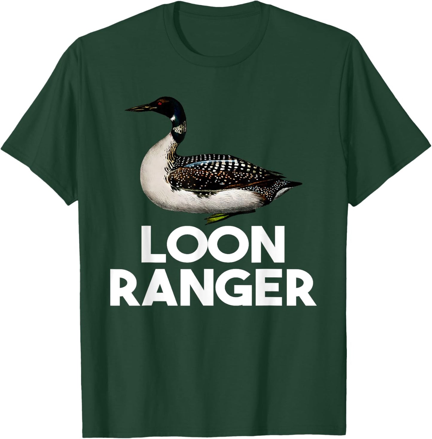 Loon Ranger Funny Common Loon Bird Watching T-Shirt - T-Shirt | Forest