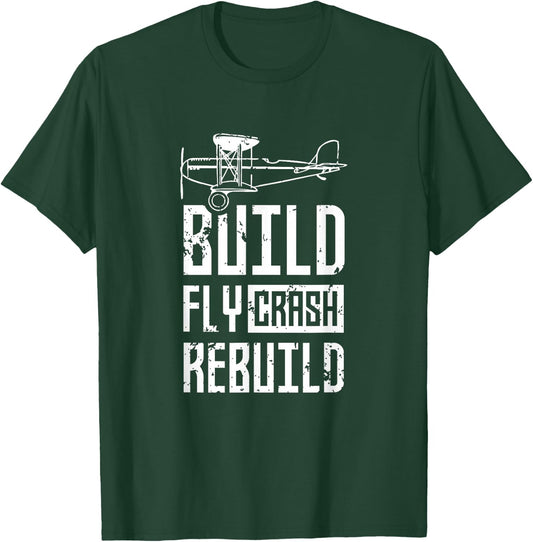 Build Fly Crash Rebuild Rc Remote Controlled Pilot Flying T-Shirt - T-Shirt | Forest