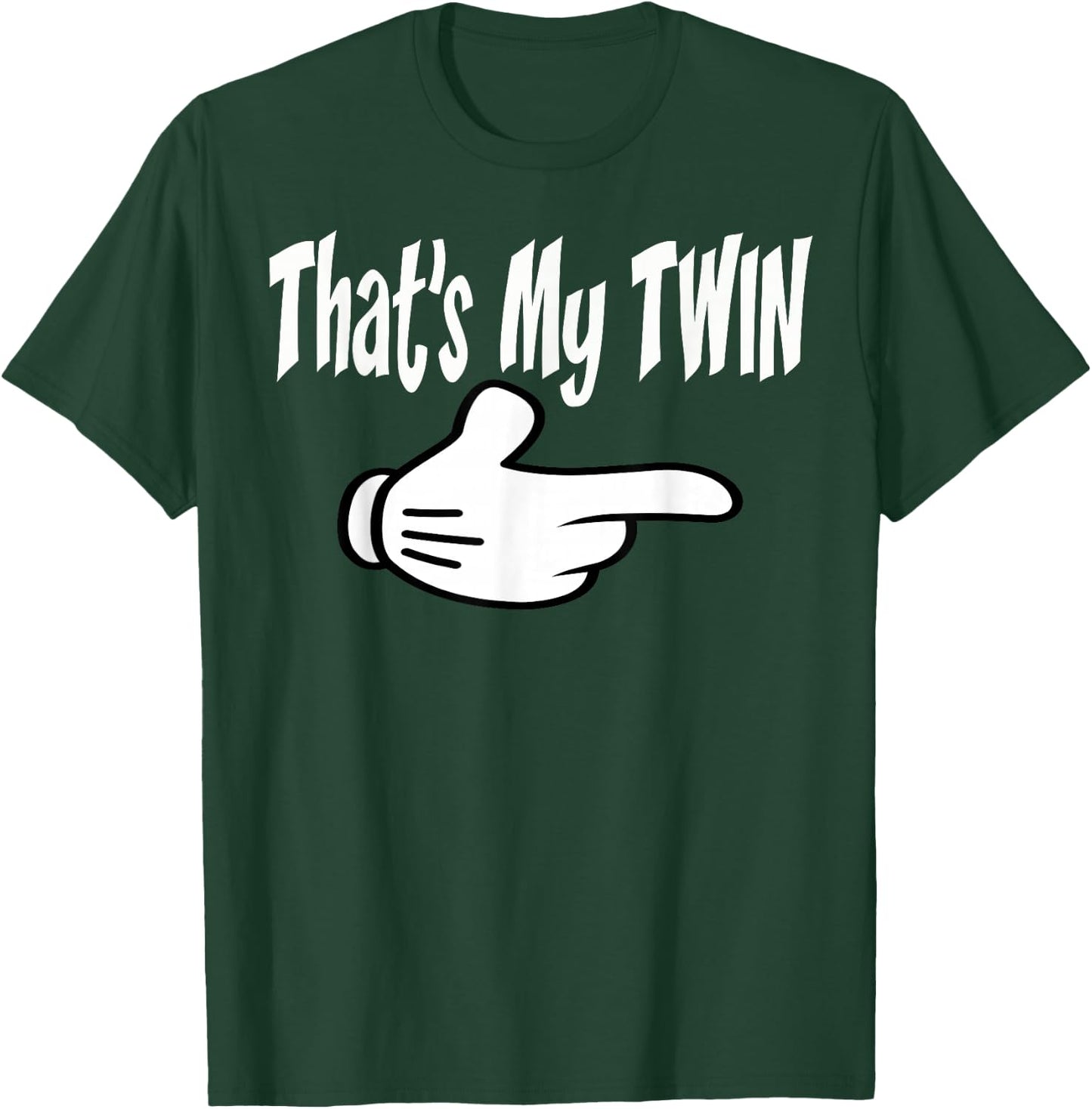 Twin Thats My Twin Right Hand Twins T Shirt T-Shirt - T-Shirt | Forest