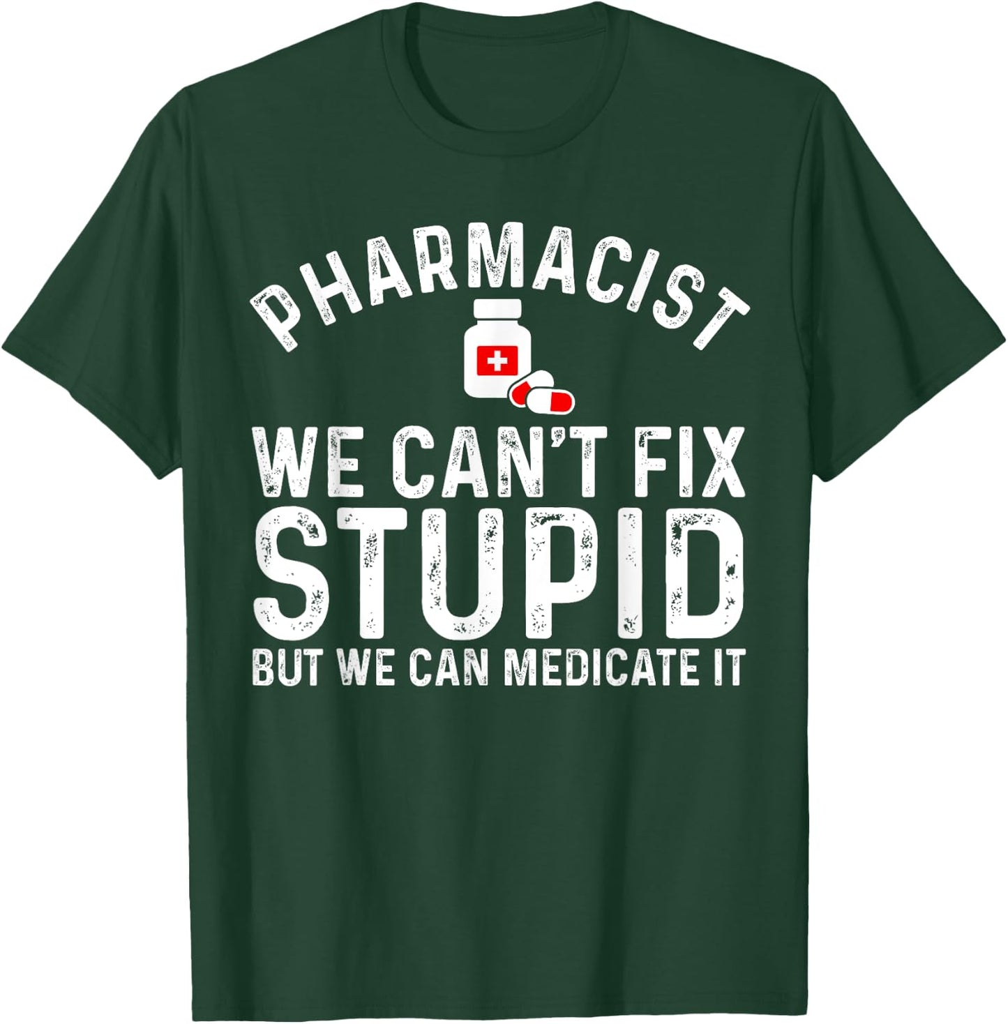 Funny Pharmacy Design For Pharmacist Men Women Pharmacy Tech T-Shirt - T-Shirt | Forest