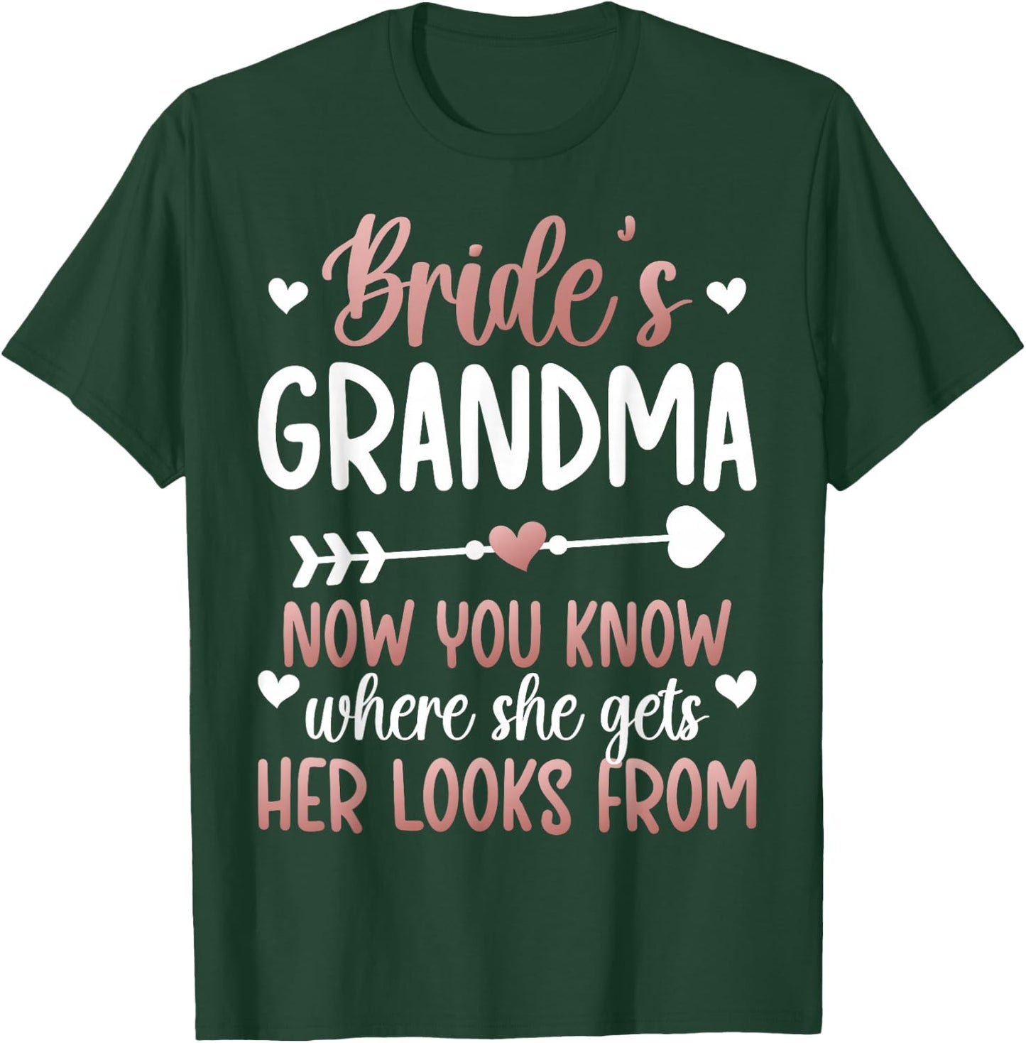 Bride's Grandma of The Bride Funny Bride Grandma T-Shirt - T-Shirt | Forest
