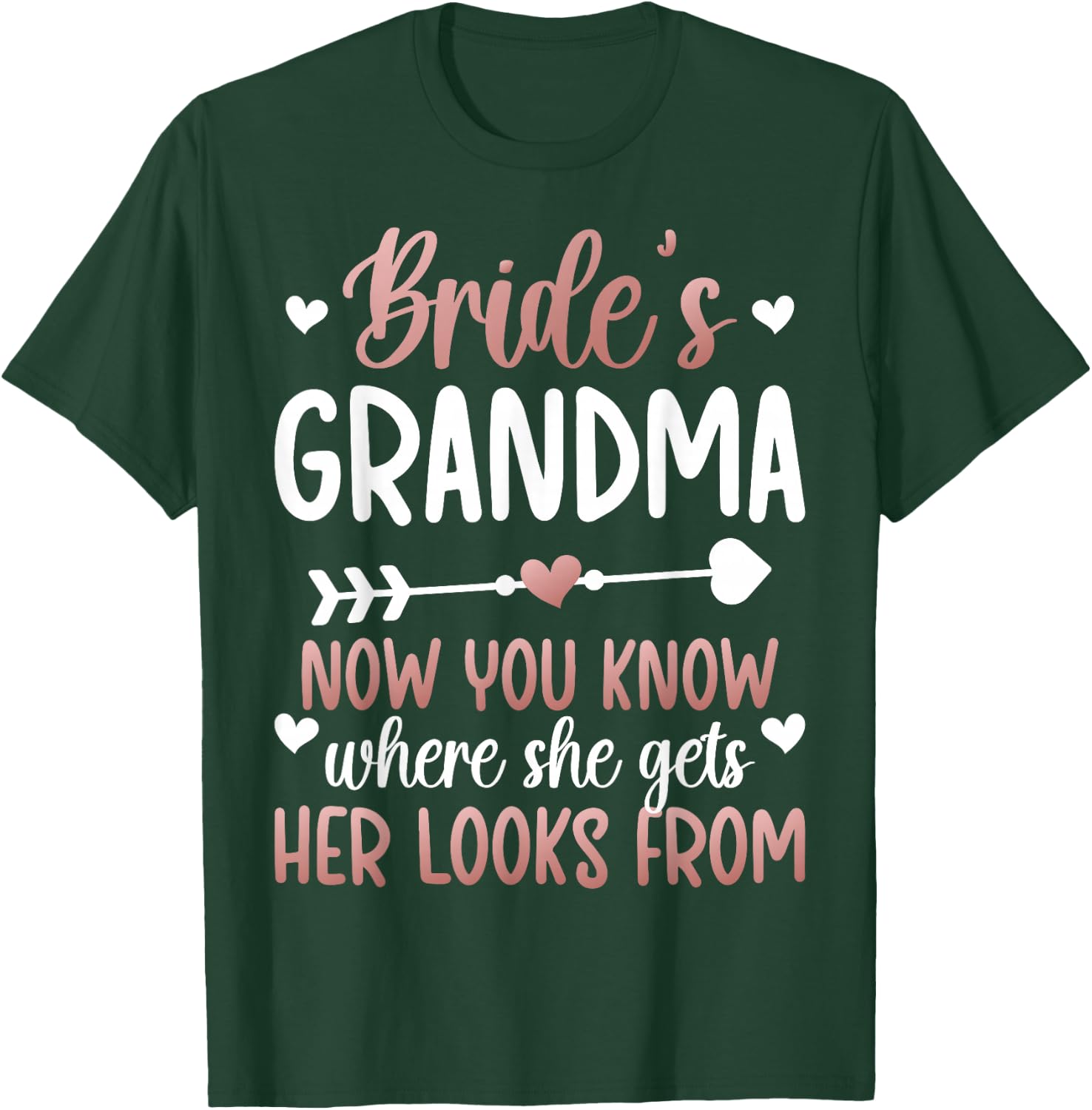 Bride's Grandma of The Bride Funny Bride Grandma T-Shirt - T-Shirt | Forest