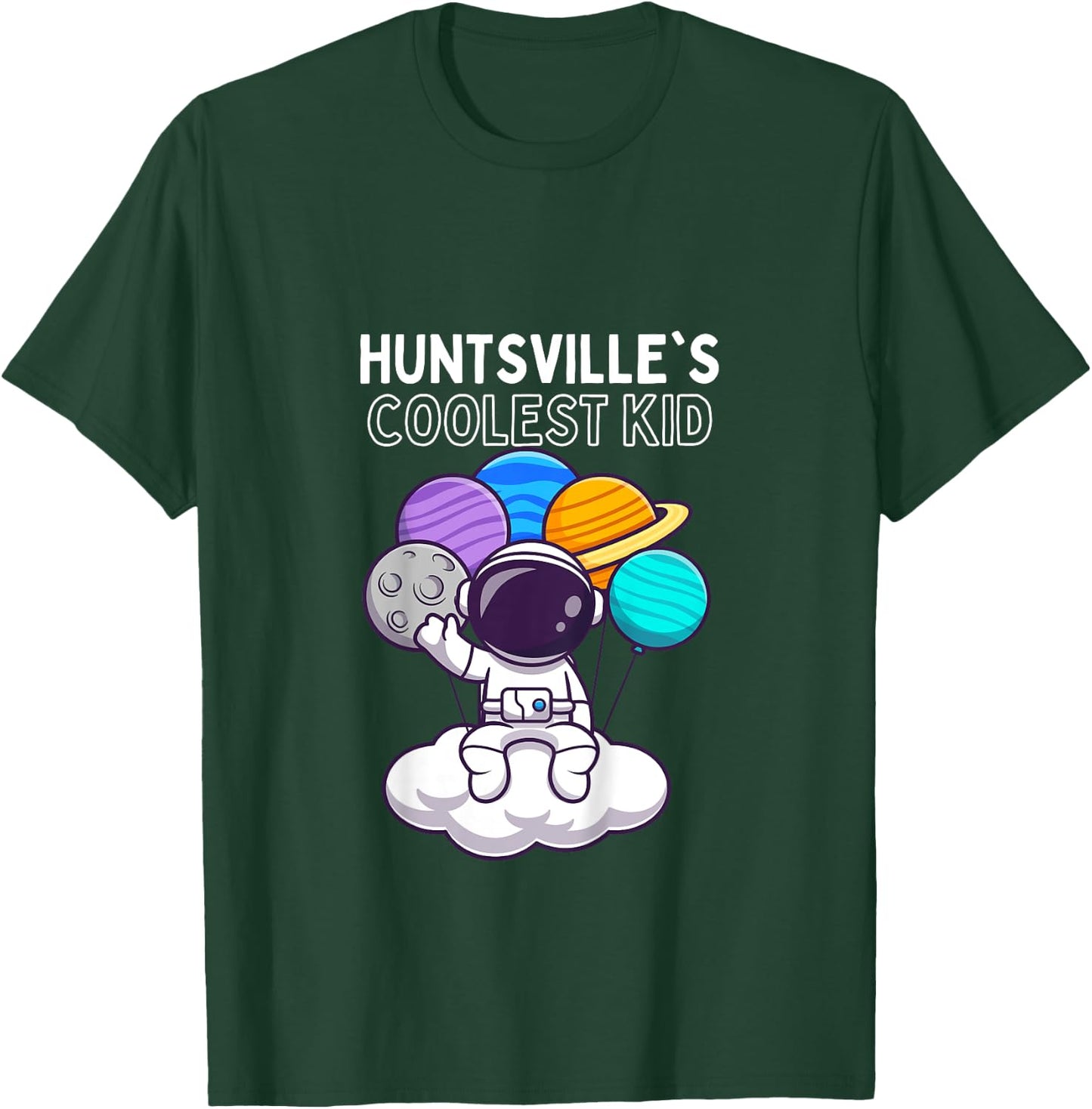 Kids Huntsville's Coolest Kid Space Explorer Fun T-Shirt - T-Shirt | Forest