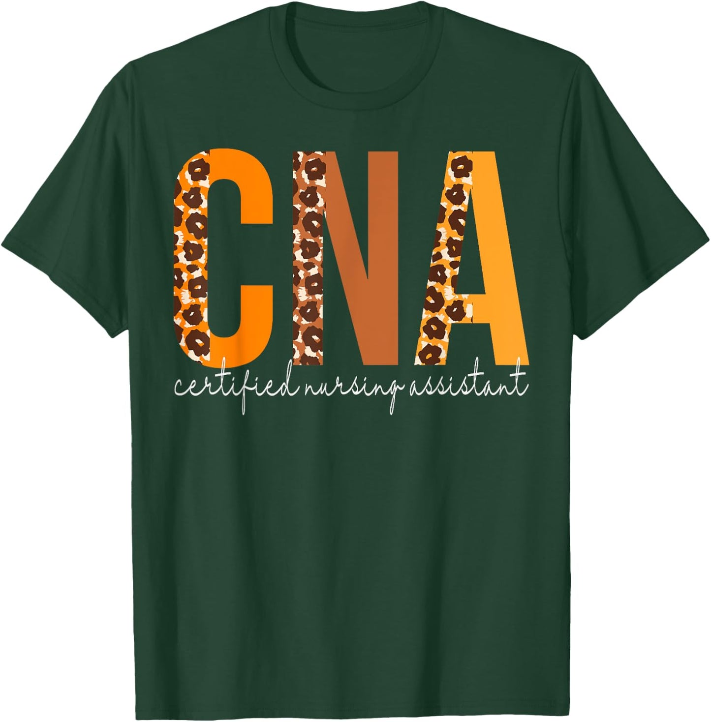 CNA Certified Nursing Assistant leopard Fall Autumn Lovers T-Shirt - T-Shirt | Forest