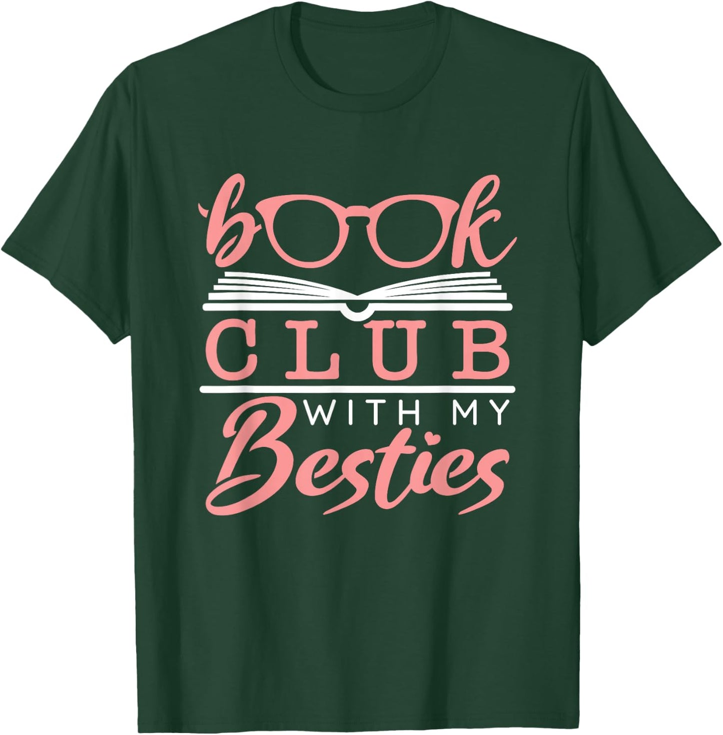 Book Club with My Besties Bookclub Book Club T-Shirt - T-Shirt | Forest