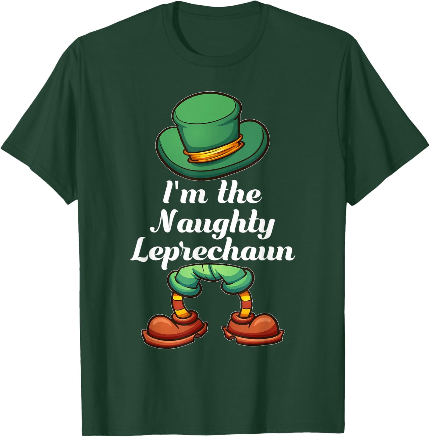 I'm The Naughty Leprechaun Group Matching St Patricks Day T-Shirt - T-Shirt | Forest