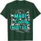 Maui Is Calling And I Must Go Hawaii Beach Vacation Summer T-Shirt - T-Shirt | Forest
