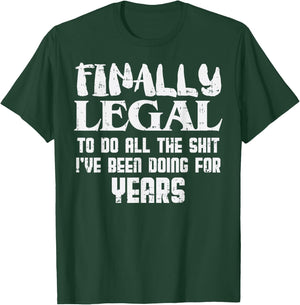 Finally Legal 21st Birthday Funny 21 Year Old Gift Men Women T-Shirt - T-Shirt | Forest