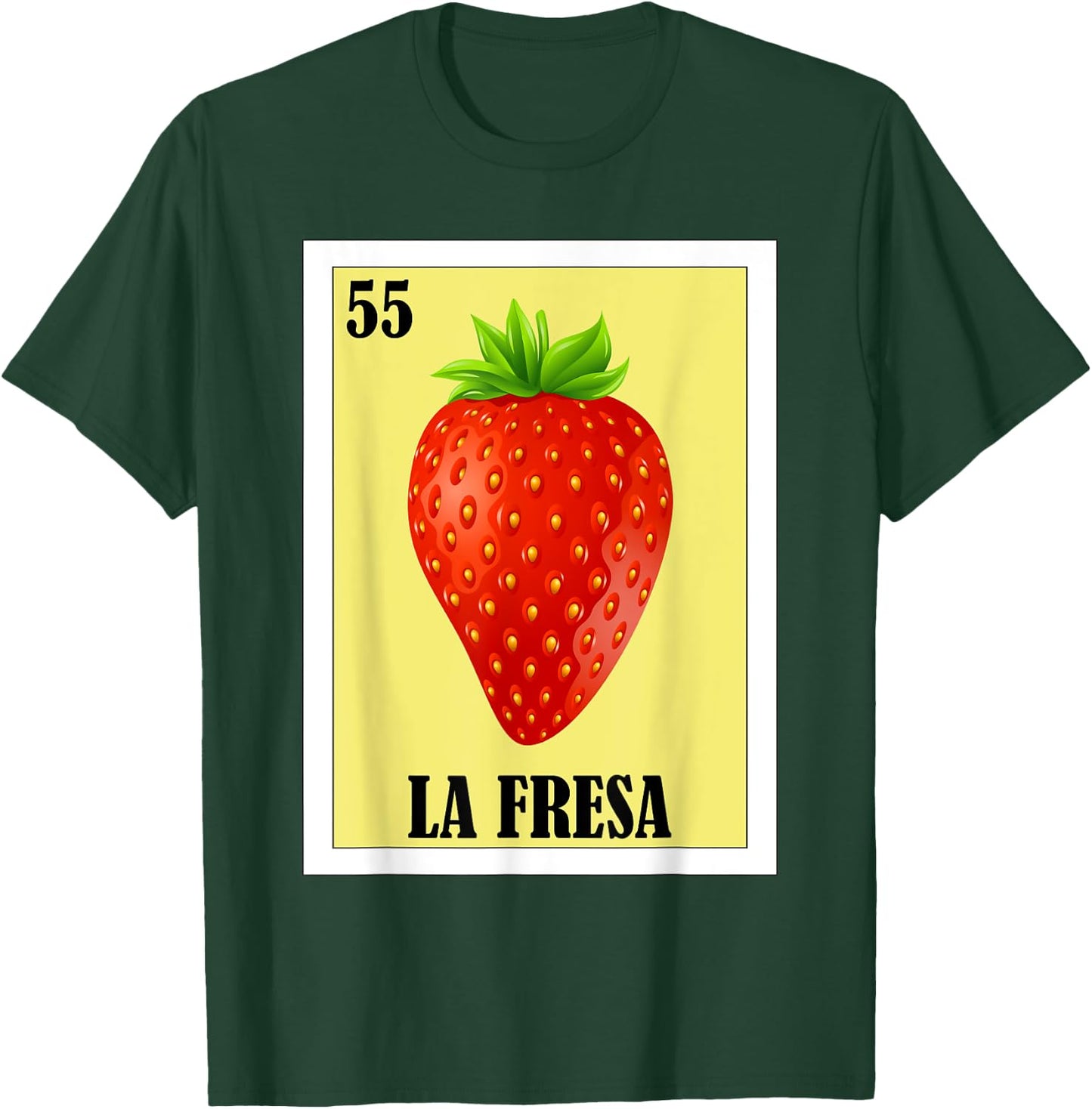 Funny Mexican Design - La Fresa T-Shirt - T-Shirt | Forest
