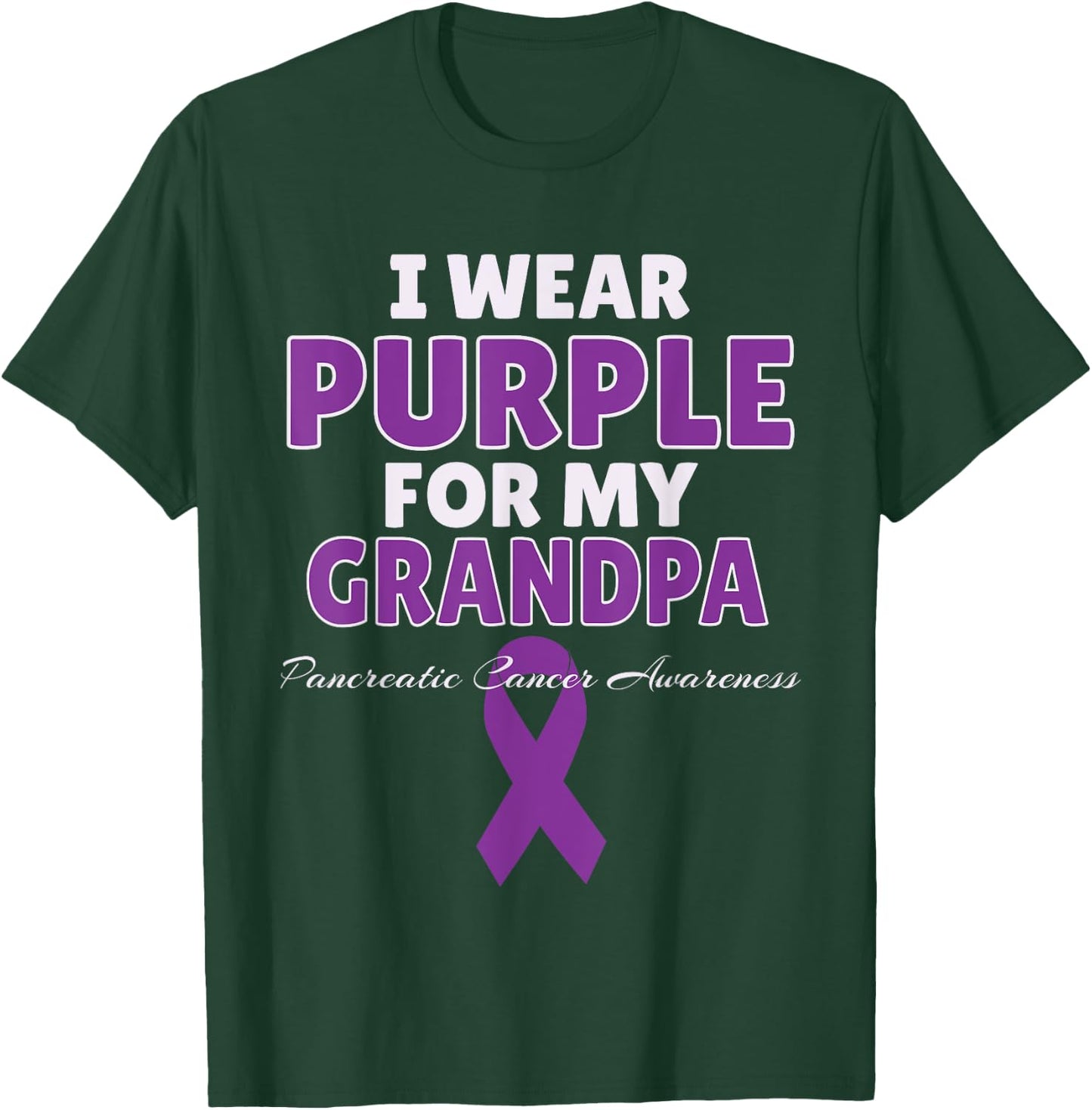 Pancreatic Cancer Awareness I Wear Purple For My Grandpa T-Shirt - T-Shirt | Forest