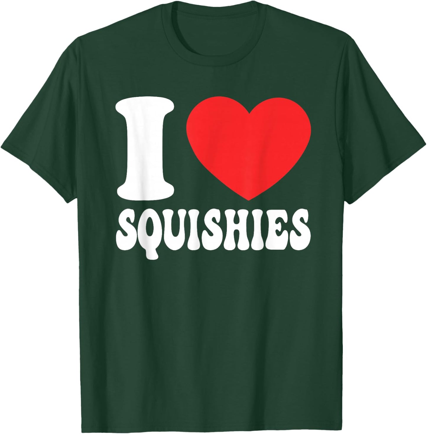 Girls Love Squishies Best Friends Matching I Heart Squishies T-Shirt - T-Shirt | Forest