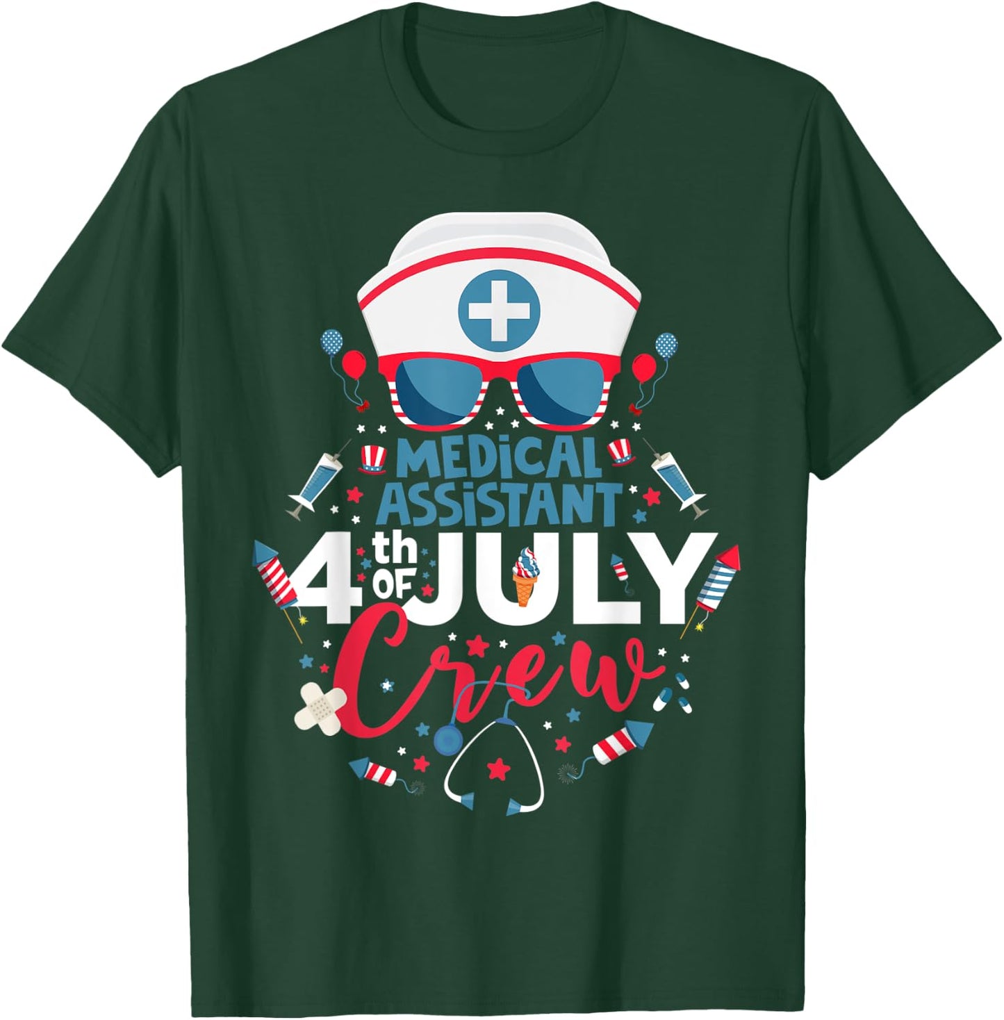 Medical Assistant 4th of July Nurse Crew American Nurse 2022 T-Shirt - T-Shirt | Forest